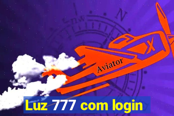 Luz 777 com login